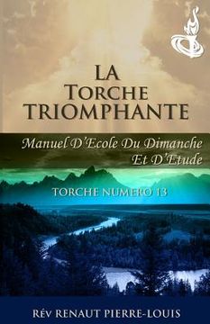 portada La Torche Triomphante: Torche Numéro 13 (in French)
