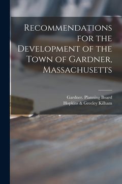 portada Recommendations for the Development of the Town of Gardner, Massachusetts (en Inglés)