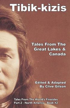 portada Tibik-kìzis - Tales From The Great Lakes & Canada (in English)