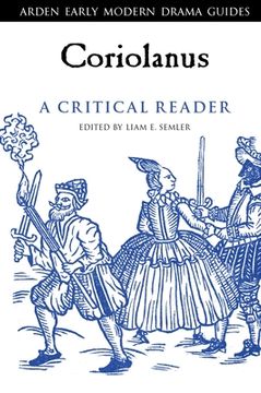 portada Coriolanus: A Critical Reader (Arden Early Modern Drama Guides) (en Inglés)