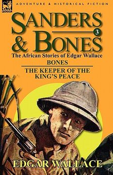 portada sanders & bones-the african adventures: 3-bones & the keepers of the king's peace (in English)