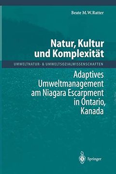 portada Natur; Kultur und Komplexitã¤T: Adaptives Umweltmanagement am Niagara Escarpment in Ontario; Kanada (in German)