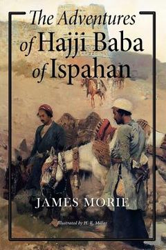 portada The Adventures of Hajji Baba of Ispahan: Illustrated (en Inglés)