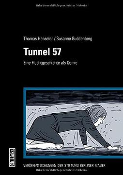 portada Tunnel 57: Eine Fluchtgeschichte als Comic (en Alemán)