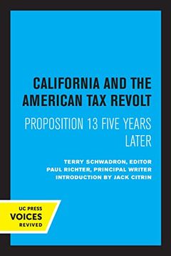 portada California and the American tax Revolt: Proposition 13 Five Years Later (en Inglés)