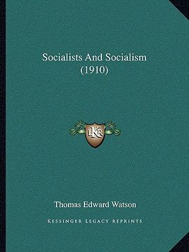 portada socialists and socialism (1910) (en Inglés)