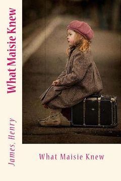 portada What Maisie Knew (en Inglés)