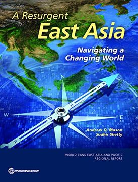 portada Resurgent East Asia: Navigating a Changing World (World Bank East Asia and Pacific Regional Report) (en Inglés)