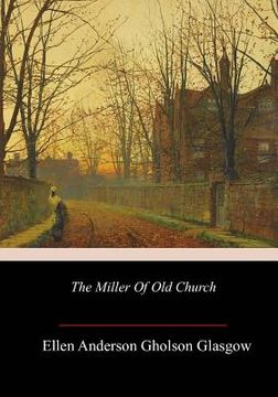 portada The Miller Of Old Church (en Inglés)