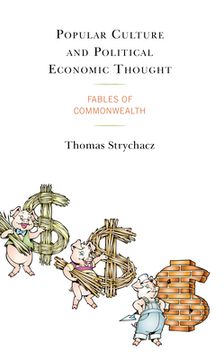 portada Popular Culture and Political Economic Thought: Fables of Commonwealth (in English)