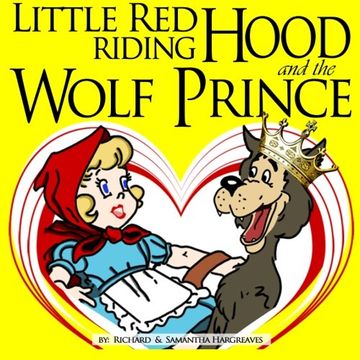 portada Little Red Riding Hood And The Wolf Prince (Fairy Tales for Kids - illustrated)