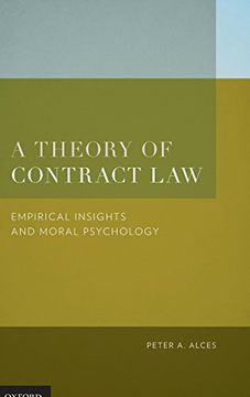 portada A Theory of Contract Law: Empirical Insights and Moral Psychology 