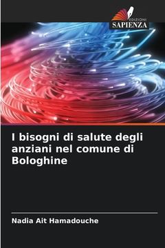 portada I bisogni di salute degli anziani nel comune di Bologhine (in Italian)