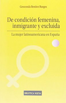 portada De condición femenina, inmigrante y excluida
