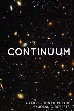 portada Continuum: A Collection of Poetry by Joann c. Roberts (en Inglés)