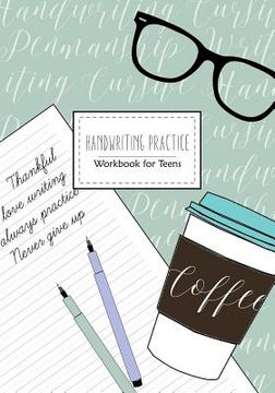 portada Handwriting Practice: Workbook for Teens: Cursive Writing Penmanship Handwriting Workbook for Adults and Teens (en Inglés)