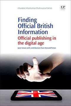 portada Finding Official British Information: Official Publishing in the Digital age (Chandos Information Professional Series) (en Inglés)