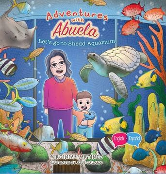 portada Adventures with Abuela: Let's go to Shedd Aquarium (en Inglés)