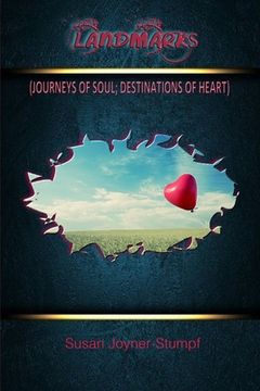 portada Landmarks: (Journeys of Soul; Destinations of Heart) (in English)