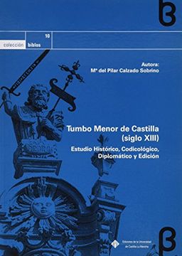 portada Tumbo Menor de Castilla (Siglo Xiii): Estudio Histórico, Codicológico, Diplomático y Edición (Biblos)