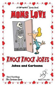 portada Moms Love Knock Knock Jokes: Jokes & Cartoons in Black & White (en Inglés)