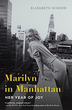 portada Marilyn in Manhattan: Her Year of Joy (en Inglés)