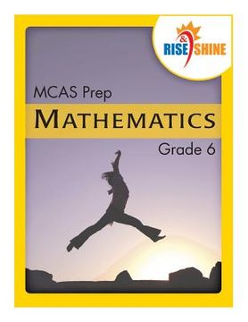 portada Rise & Shine MCAS Prep Grade 6 Mathematics (en Inglés)