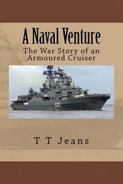 portada A Naval Venture: The War Story of an Armoured Cruiser (en Inglés)