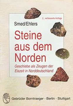portada Steine aus dem Norden: Geschiebe als Zeugen der Eiszeit in Norddeutschland (en Alemán)