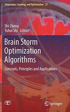 portada Brain Storm Optimization Algorithms: Concepts, Principles and Applications (Adaptation, Learning, and Optimization) (en Inglés)