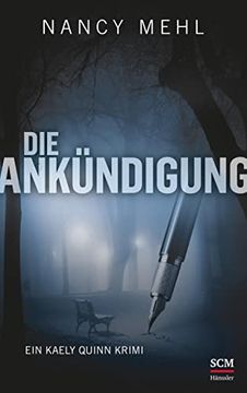 portada Die Ankündigung (Ein Kaely Quinn Krimi, 1, Band 1) (in German)