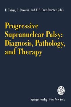 portada progressive supranuclear palsy: diagnosis, pathology, and therapy (en Inglés)