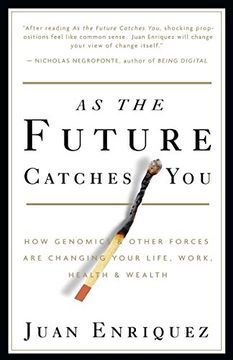 portada As the Future Catches You: How Genomics & Other Forces are Changing Your Life, Work, Health & Wealth (en Inglés)