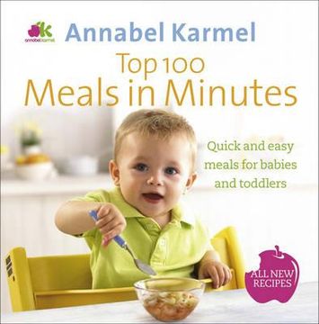 portada top 100 meals in minutes: all new quick and easy meals for babies and toddlers