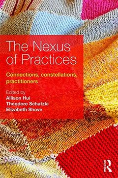 portada The Nexus of Practices: Connections, Constellations, Practitioners (en Inglés)