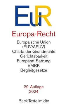 portada Europa-Recht: Vertrag Über die Europäische Union, Vertrag Über die Arbeitsweise der Europäischen Union, Charta der Grundrechte der Europäischen Union,. Art. 23 gg, Europawahl- (Beck-Texte im Dtv)