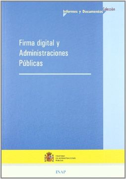 portada firma digital y administraciones publicas. colec. informes y documentos