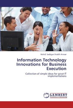 portada Information Technology Innovations for Business Execution: Collection of simple ideas for great IT implementations