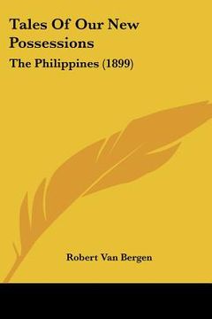 portada tales of our new possessions: the philippines (1899)