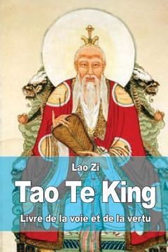 portada Tao Te King: Livre de la voie et de la vertu (en Francés)