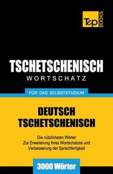 portada Tschetschenischer Wortschatz für das Selbststudium - 3000 Wörter (in German)