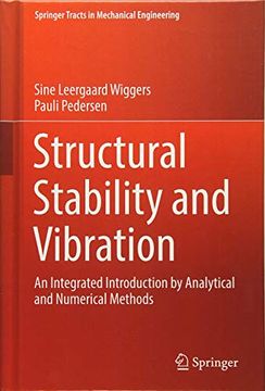 portada Structural Stability and Vibration: An Integrated Introduction by Analytical and Numerical Methods (Springer Tracts in Mechanical Engineering) (in English)