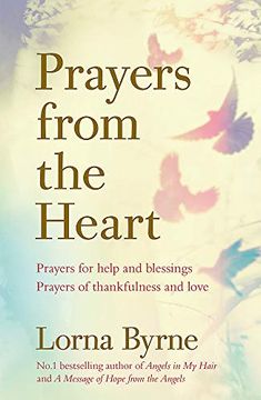 portada Prayers From the Heart: Prayers for Help and Blessings, Prayers of Thankfulness and Love 