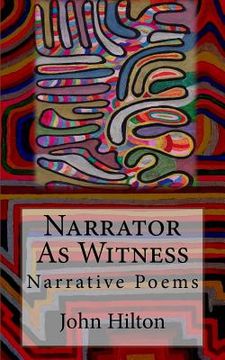 portada Narrator as Witness: Narrative Poems