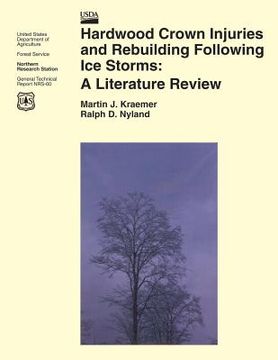 portada Hardwood Crown Injuries and Rebuilding Following Ice Storms: A Literature Review (in English)