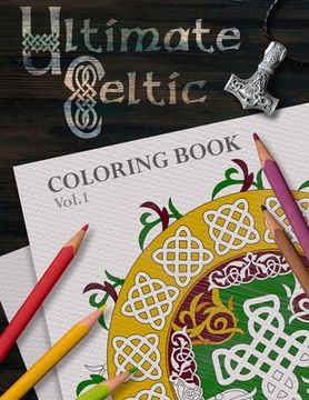 portada Ultimate Celtic Coloring Book Volume 1 (en Inglés)
