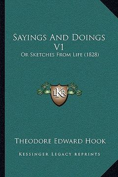 portada sayings and doings v1: or sketches from life (1828) or sketches from life (1828) (in English)