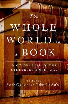 portada The Whole World in a Book: Dictionaries in the Nineteenth Century (in English)