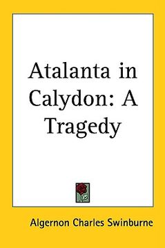 portada atalanta in calydon: a tragedy (en Inglés)