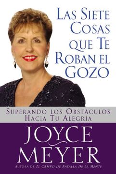portada Las Siete Cosas que te Roban el Gozo: Superando los Obstáculos Hacia tu Alegría (in Spanish)